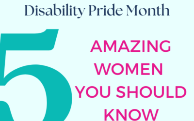 Disability Pride Month: 5 amazing women you should know